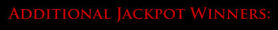 Additional Jackpot Winners